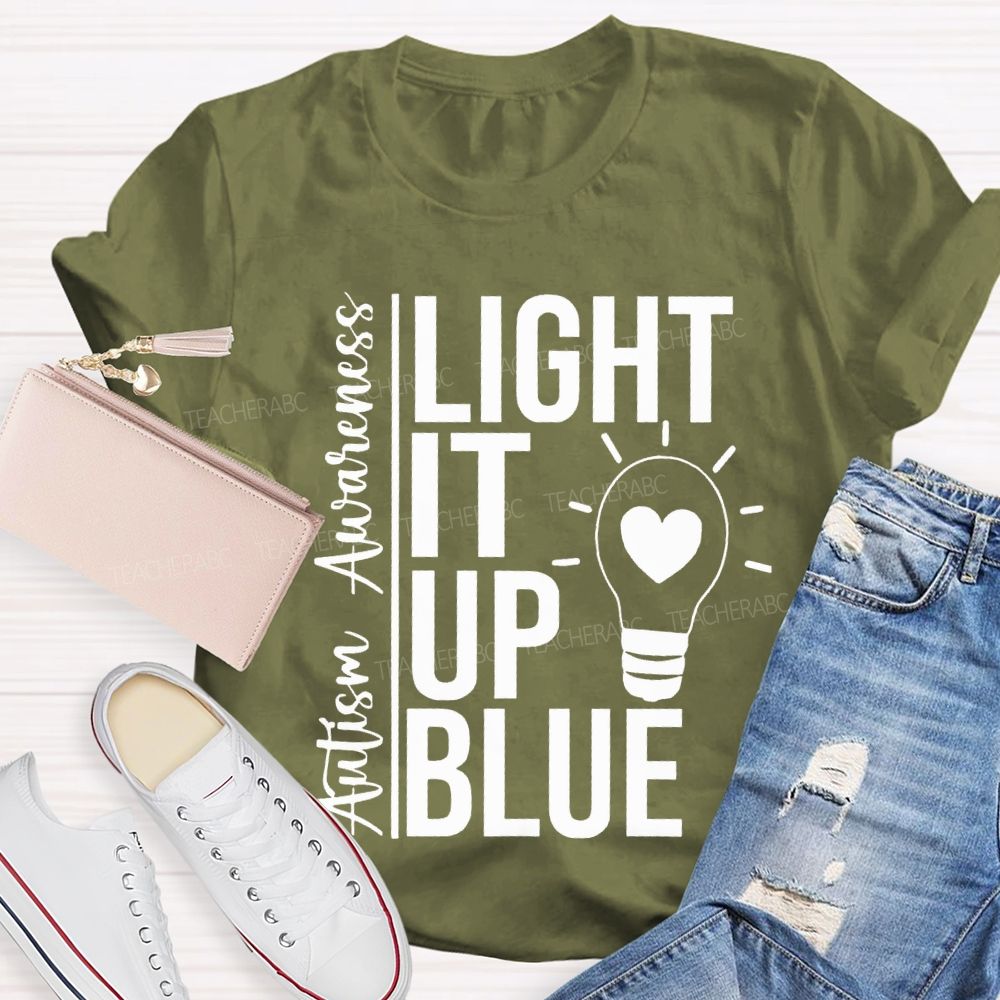 Autism Awareness Light It Up Blue Teacher T-shirt