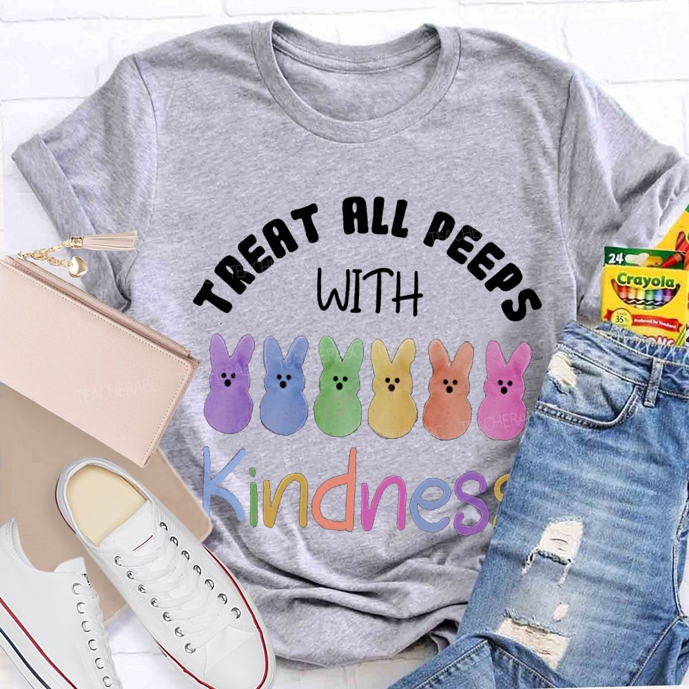 Treat All Peeps With Kindness Easter Colored Bunny Teacher T-shirt