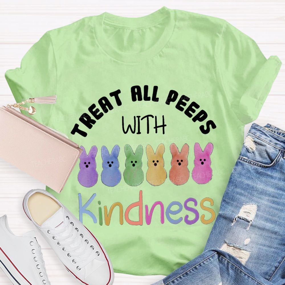 Treat All Peeps With Kindness Easter Colored Bunny Teacher T-shirt