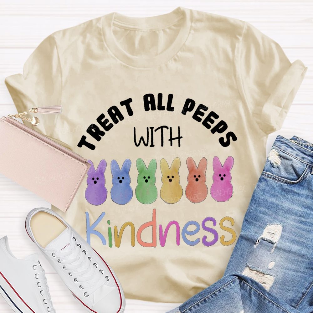 Treat All Peeps With Kindness Easter Colored Bunny Teacher T-shirt