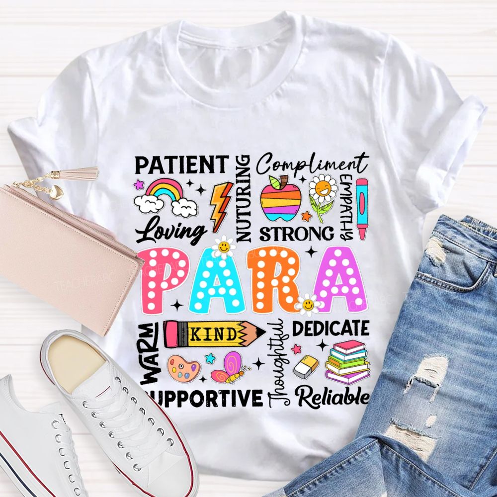 Para Patient Loving Strong Kind Dedicate Reliable T-shirt