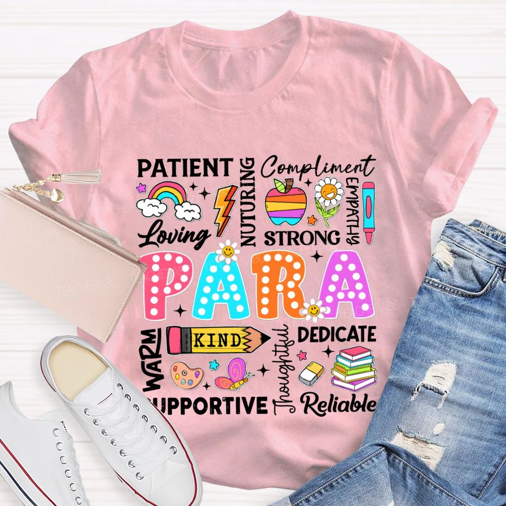 Para Patient Loving Strong Kind Dedicate Reliable T-shirt