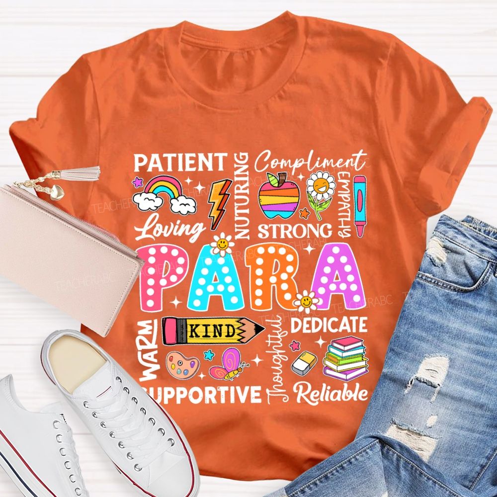 Para Patient Loving Strong Kind Dedicate Reliable T-shirt
