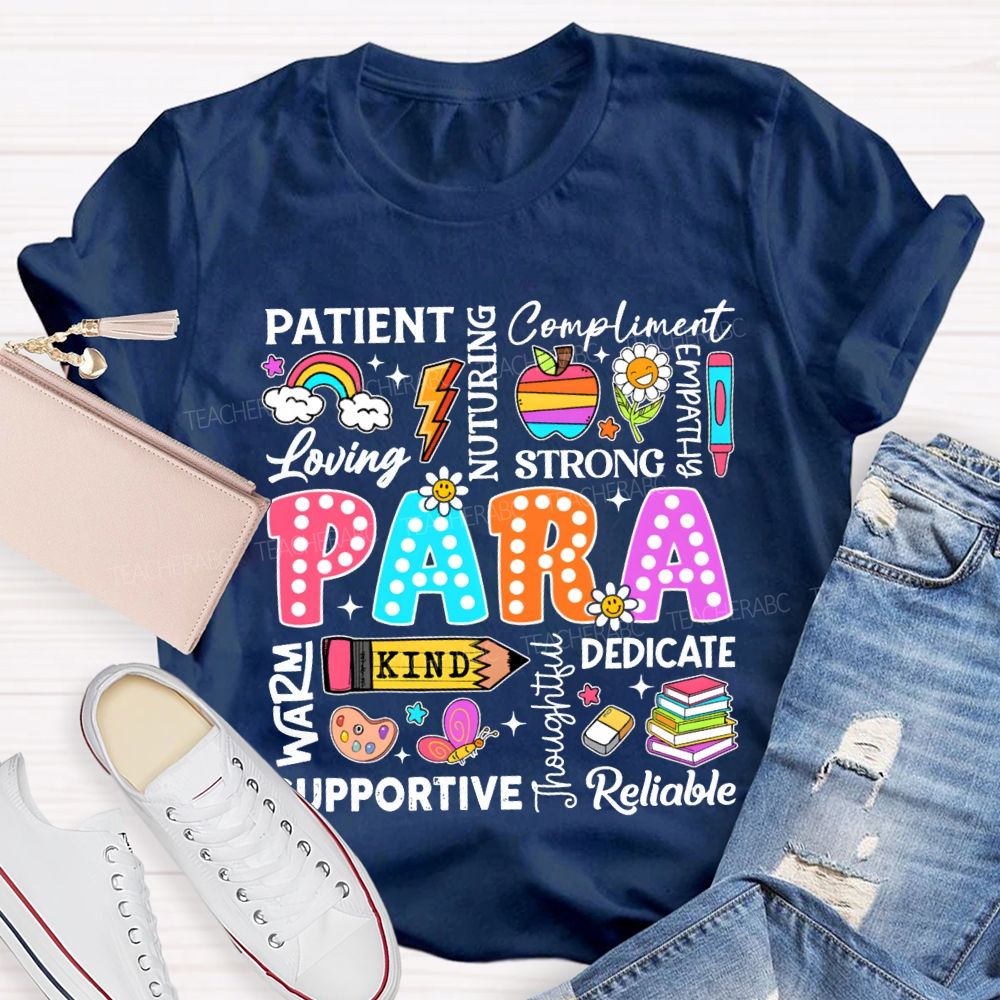 Para Patient Loving Strong Kind Dedicate Reliable T-shirt