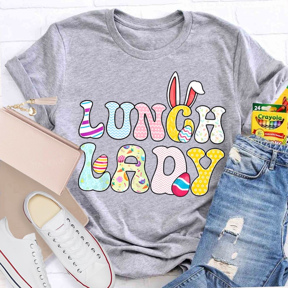 Lunch Lady Easter Bunny Ears And Colored Fonts T-shirt
