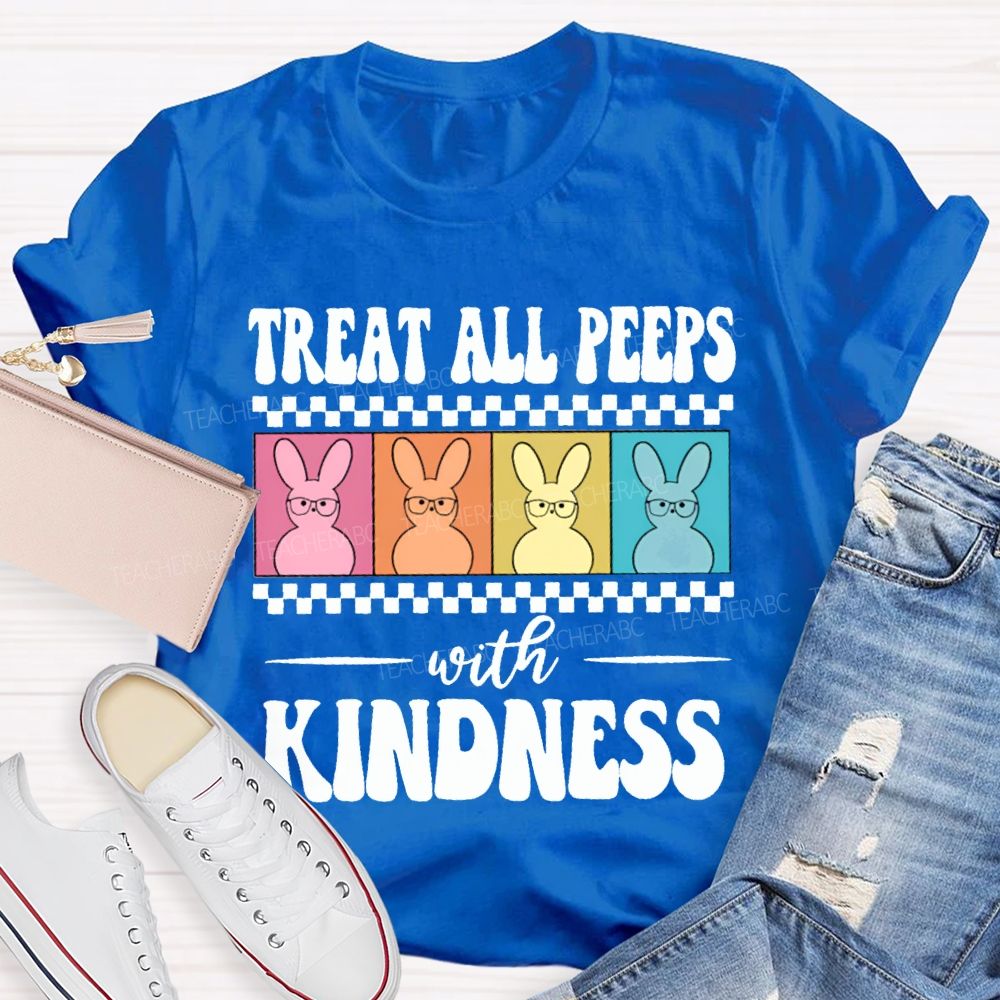 Treat All Peeps With Kindness Easter Color Bunny Teacher T-shirt