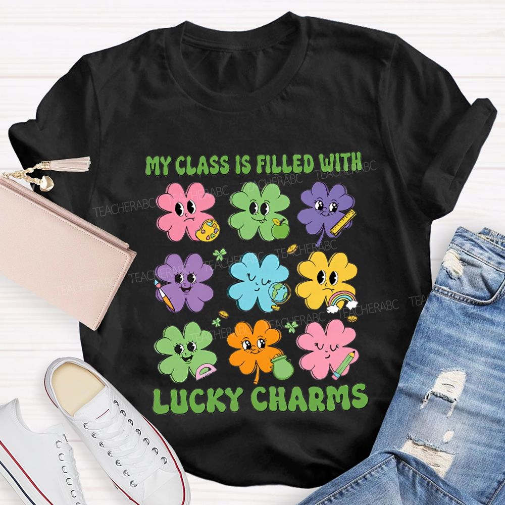 My Class Is Filled With Lucky Charms Teacher T-shirt
