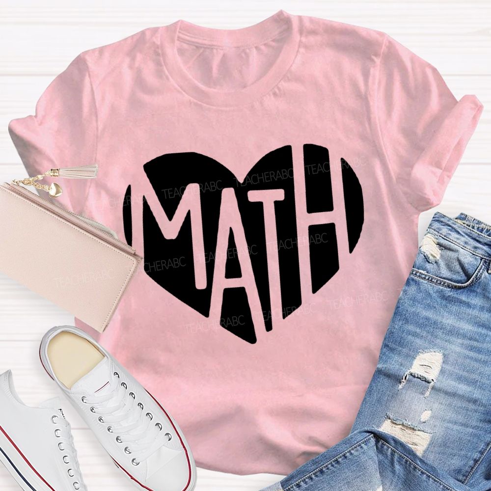 Heart-Shaped Font Mathematics Teacher T-shirt