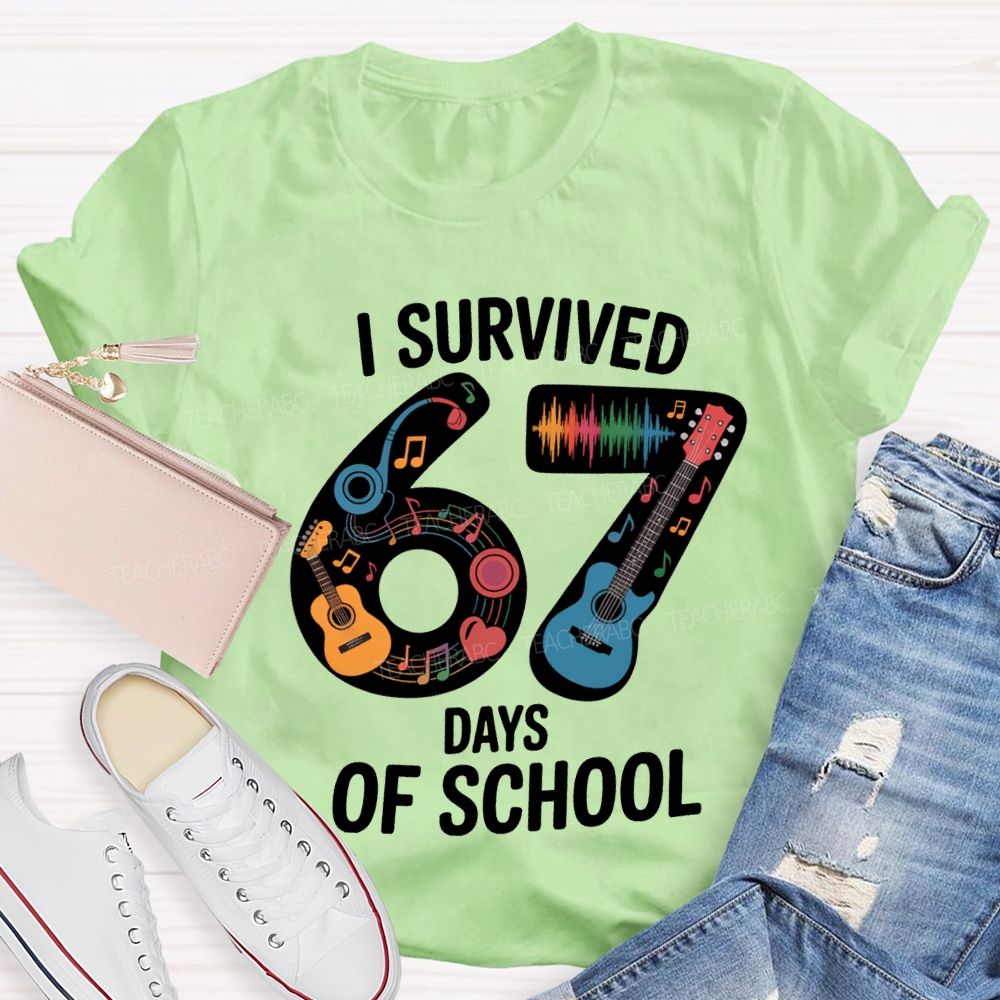 I Survived 67 Days Of School Music Teacher T-shirt
