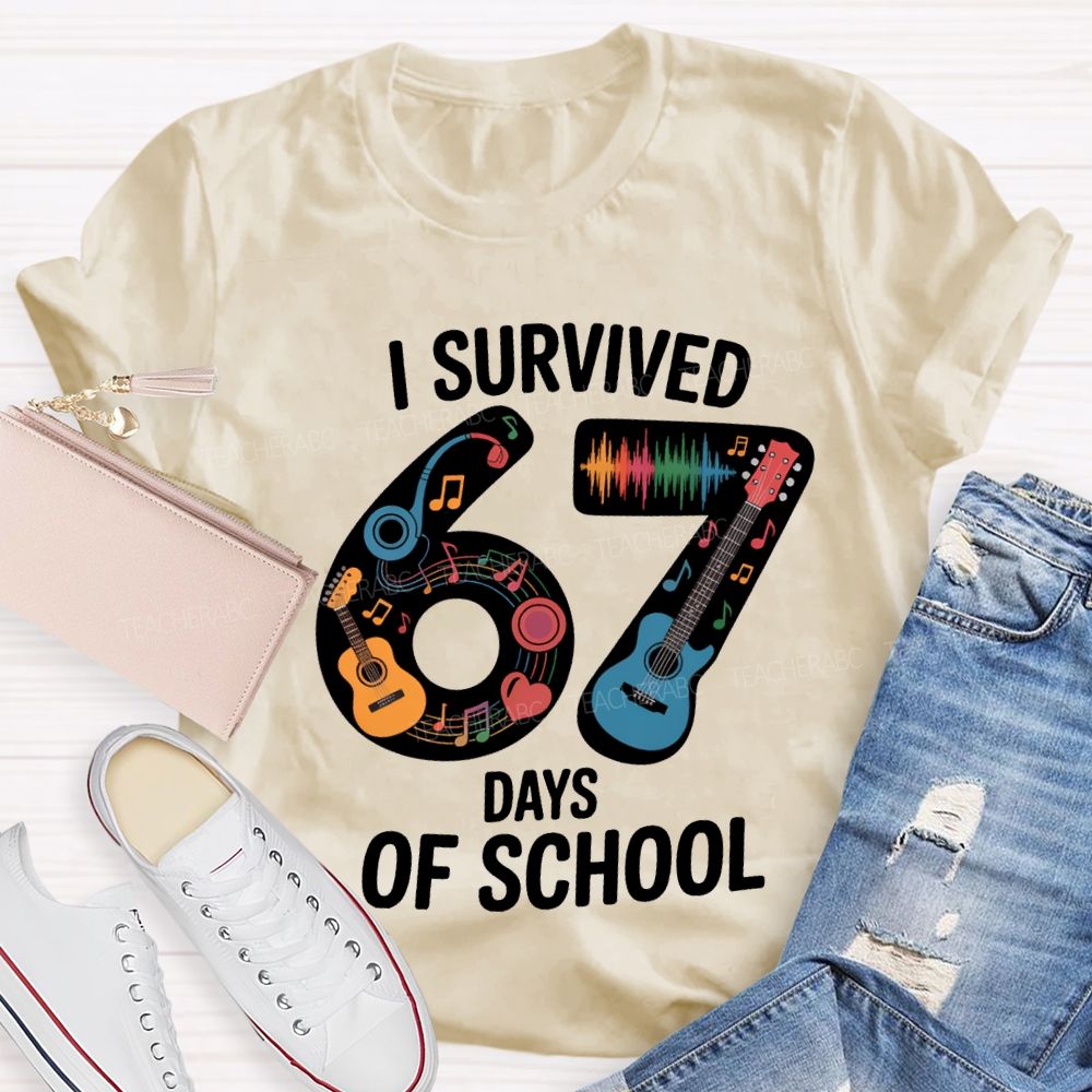 I Survived 67 Days Of School Music Teacher T-shirt