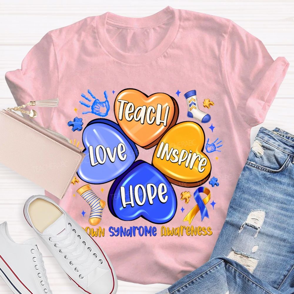 Teach Love Inspire Hope Down Syndrome Awareness Teacher T-shirt