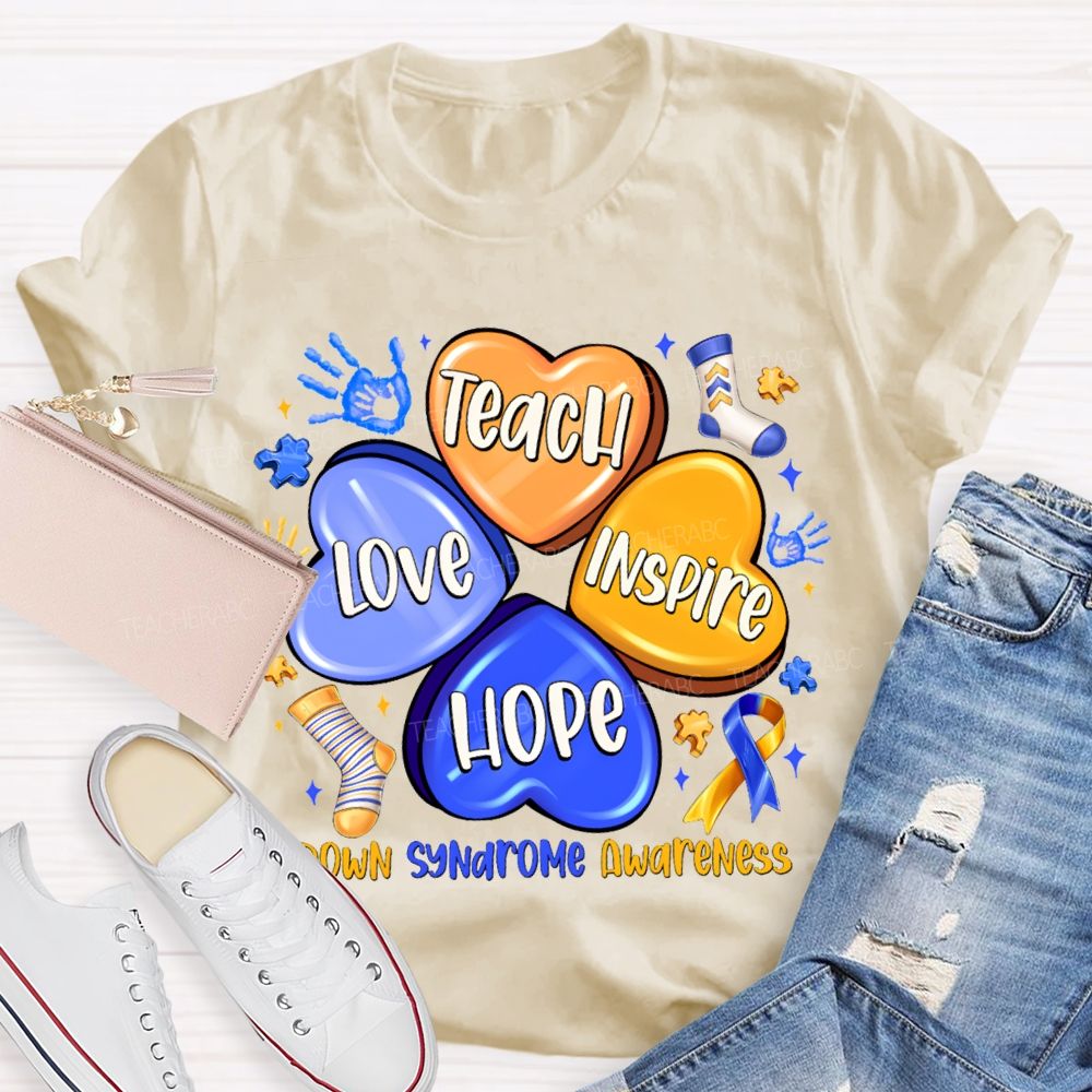 Teach Love Inspire Hope Down Syndrome Awareness Teacher T-shirt