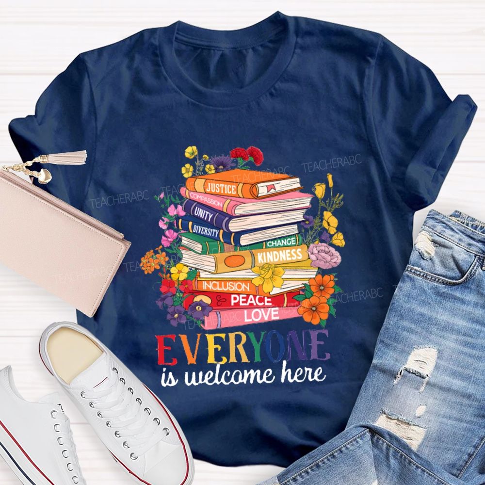Everyone Is Welcome Here Floral Books Teacher T-Shirt