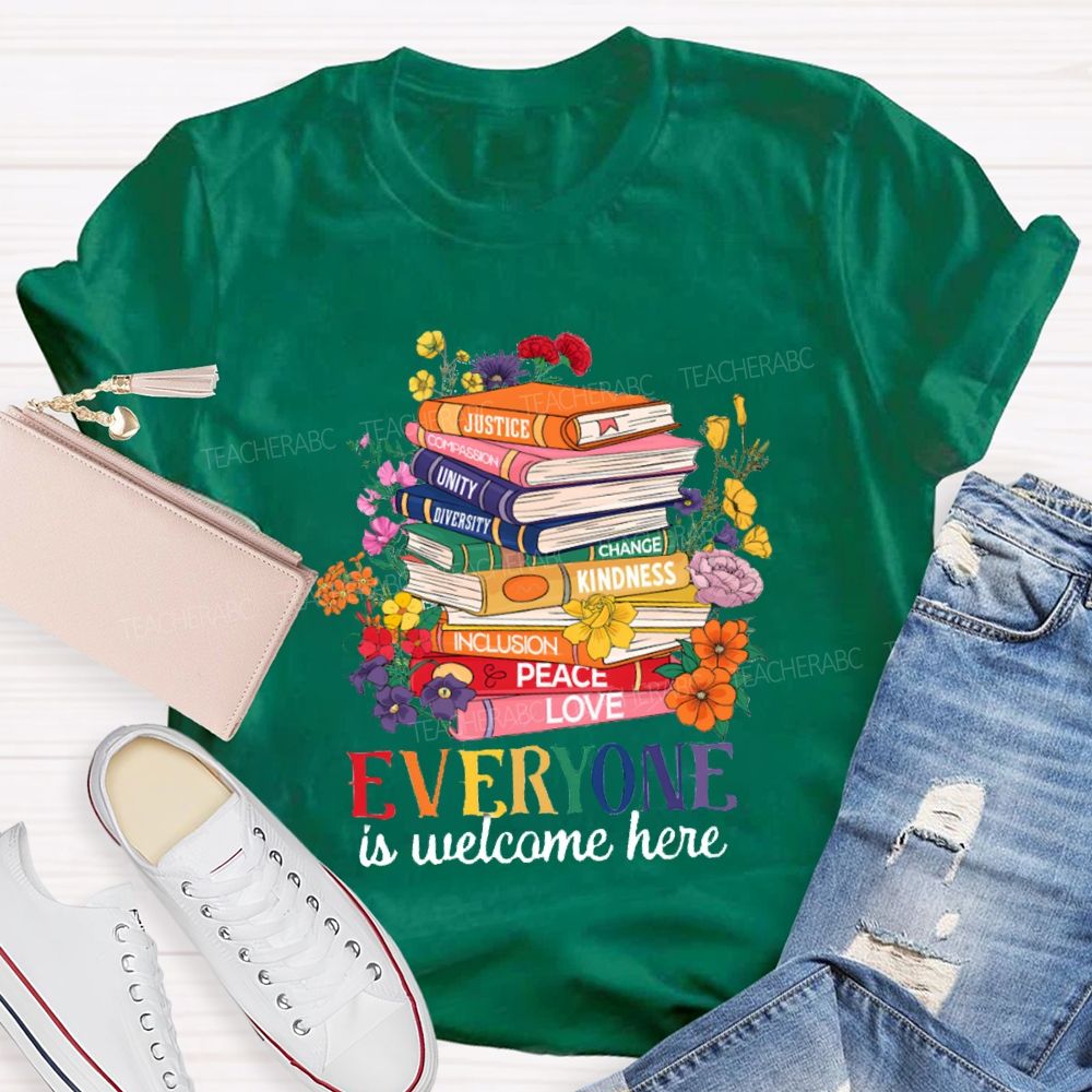 Everyone Is Welcome Here Floral Books Teacher T-Shirt