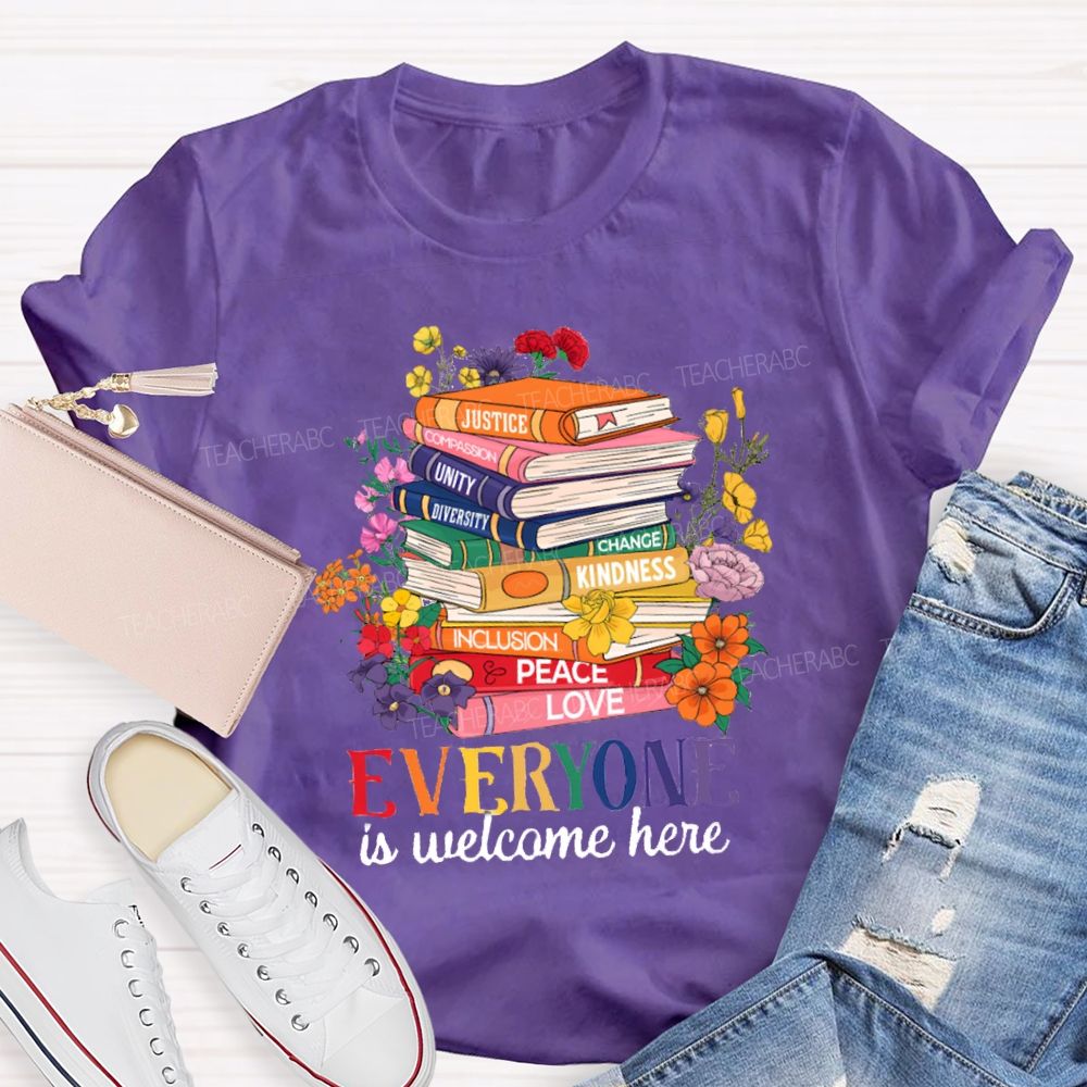 Everyone Is Welcome Here Floral Books Teacher T-Shirt
