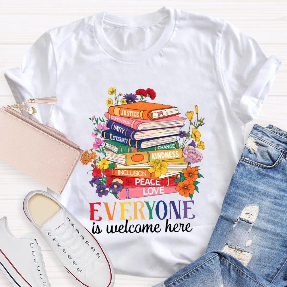 Everyone Is Welcome Here Floral Books Teacher T-Shirt