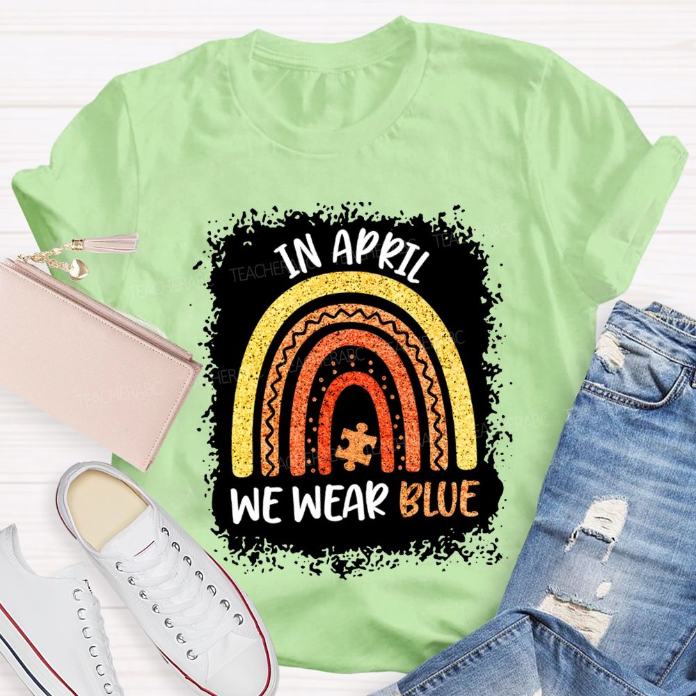 In April We Wear Blue Special Education Teacher T-shirt
