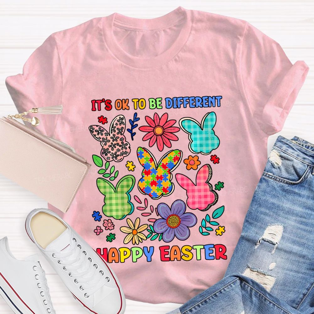 It'S Ok To Be Different Happy Easter Teacher T-shirt