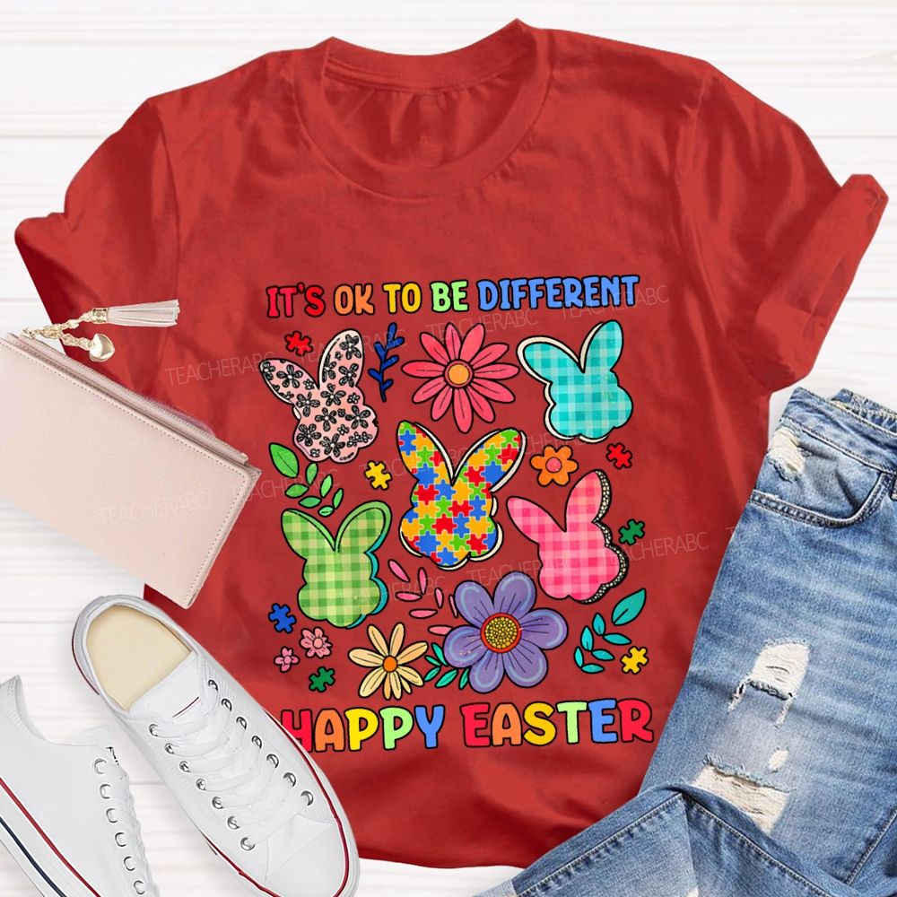 It'S Ok To Be Different Happy Easter Teacher T-shirt