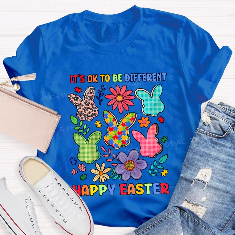 It'S Ok To Be Different Happy Easter Teacher T-shirt