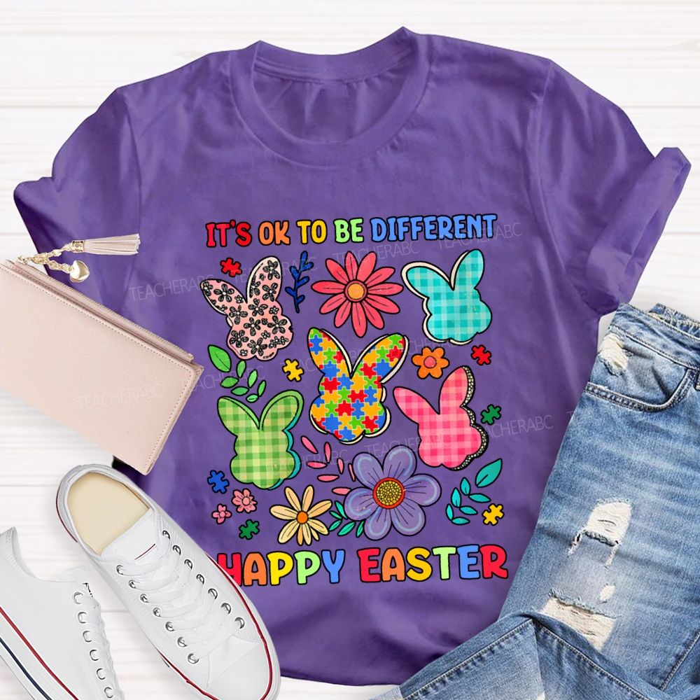 It'S Ok To Be Different Happy Easter Teacher T-shirt