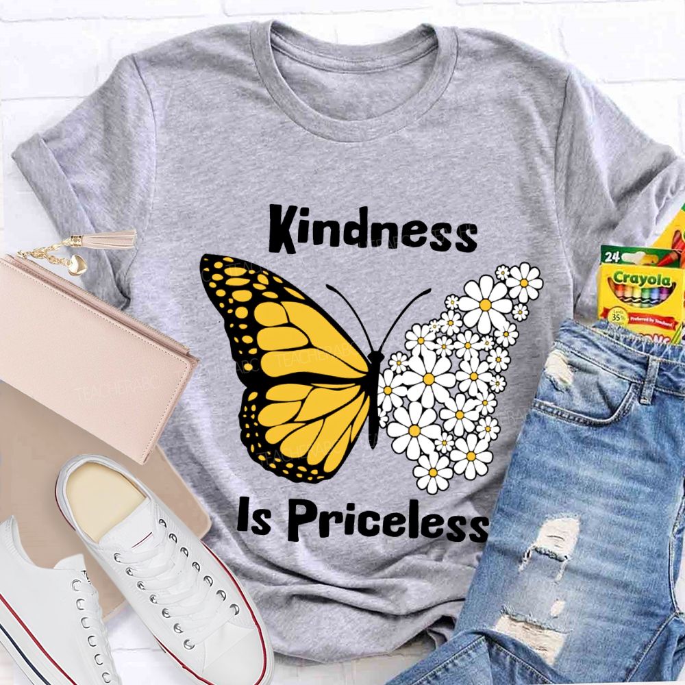 Kindness Is Priceless Flowers And Butterflies Teacher T-shirt