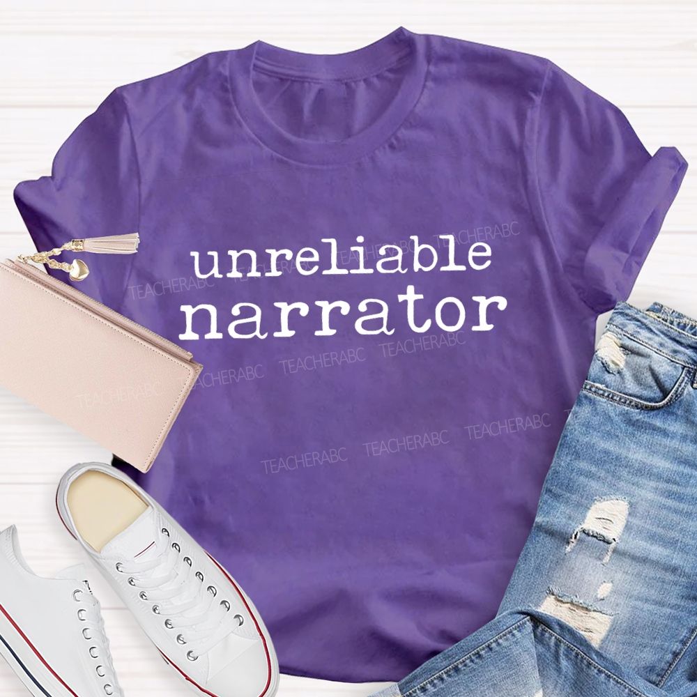 Unreliable Narrator Teacher T-Shirt