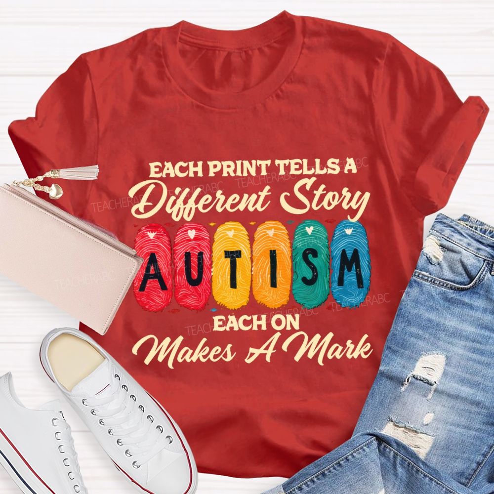Each Print Tells A Different Story Each One Makes A Mark Teacher T-shirt