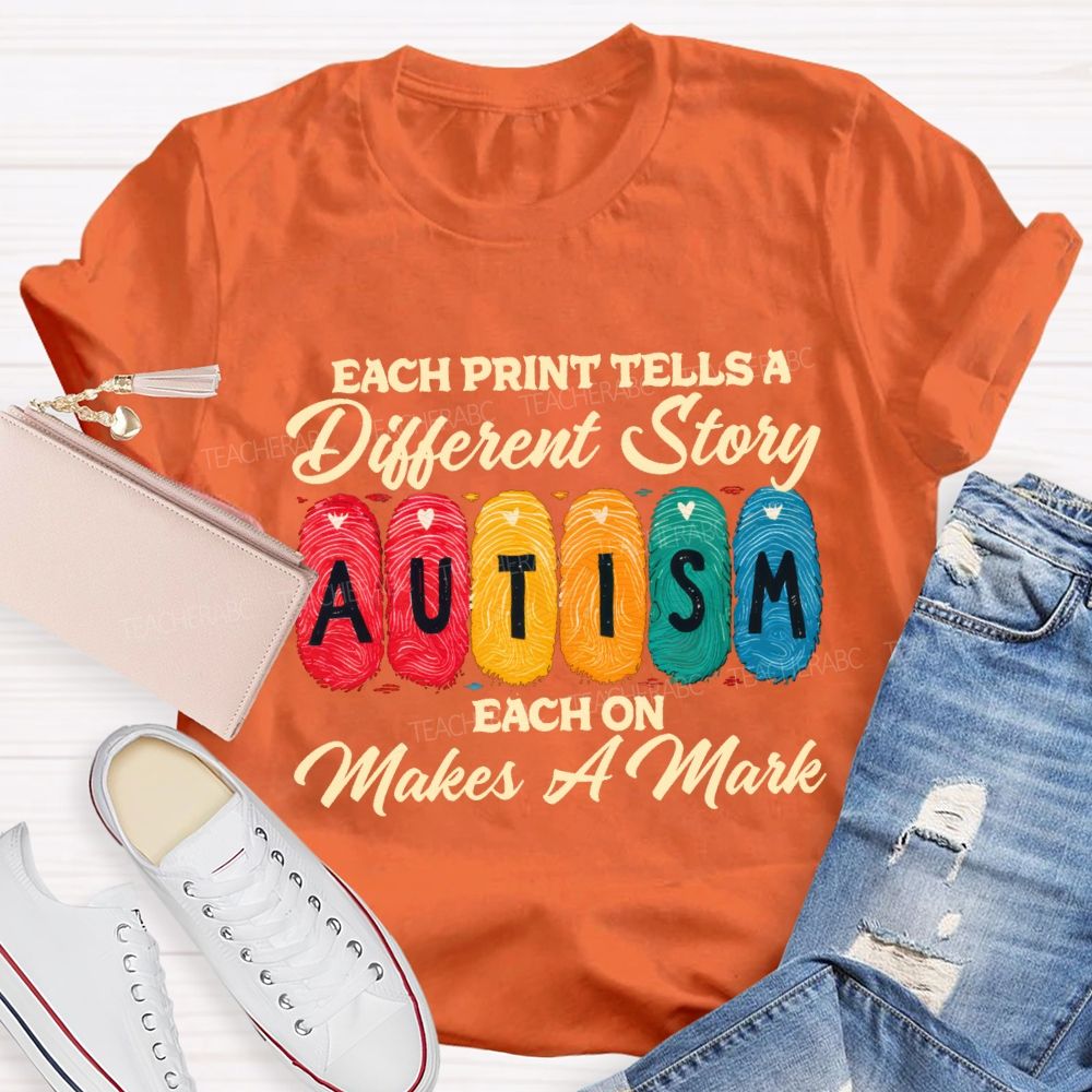 Each Print Tells A Different Story Each One Makes A Mark Teacher T-shirt