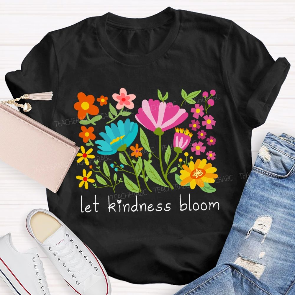 Let Kindness Bloom Floral Heart Teacher T-Shirt