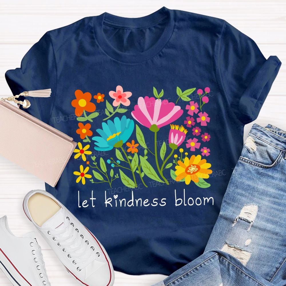 Let Kindness Bloom Floral Heart Teacher T-Shirt
