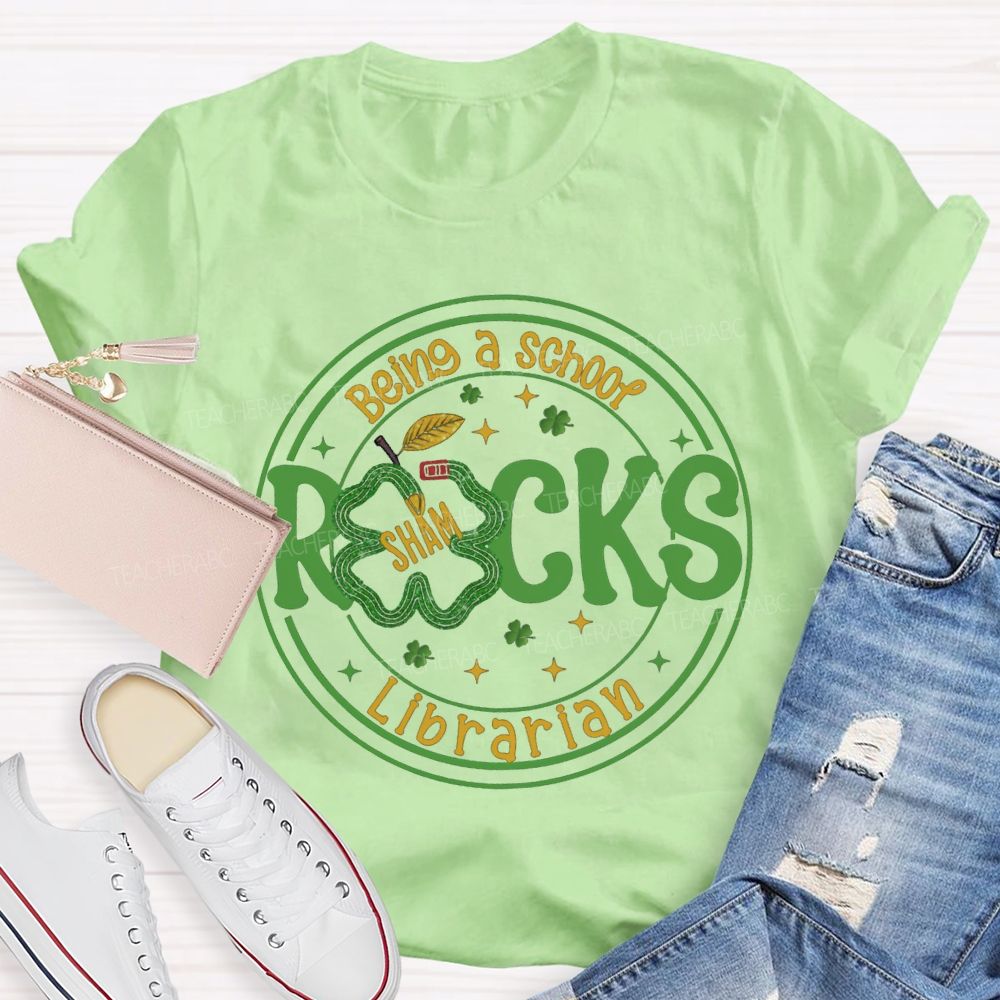 Being A School Shamrocks Librarian T-shirt