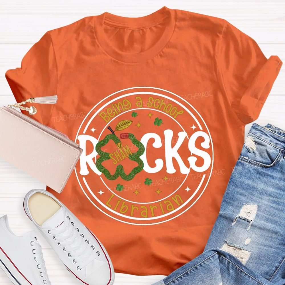 Being A School Shamrocks Librarian T-shirt
