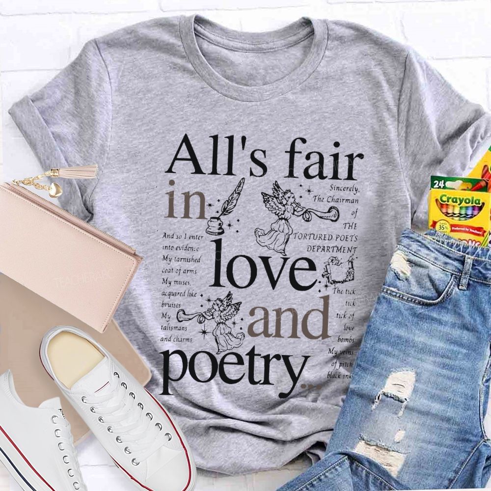 All'S Fair In Love And Poetry Teacher T-shirt