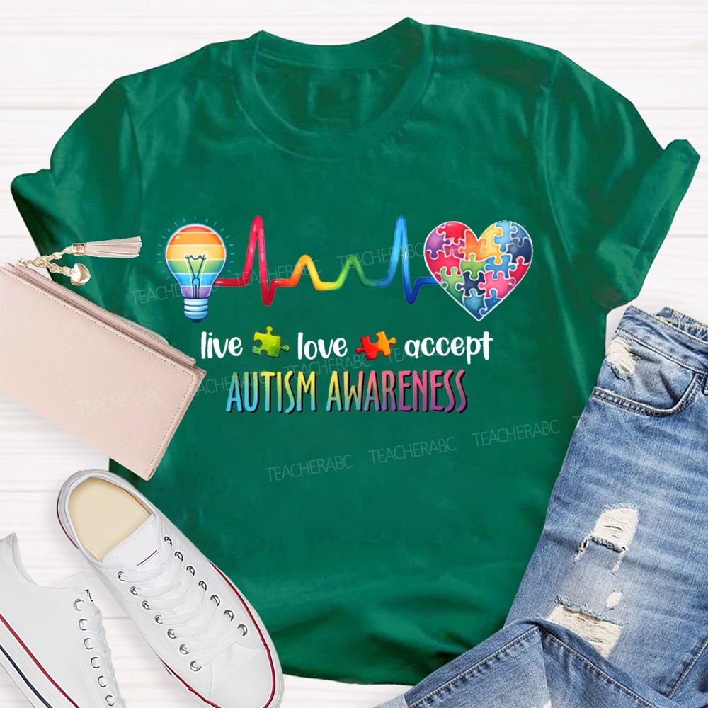 Live Love Accept Autism Awareness Teacher T-shirt