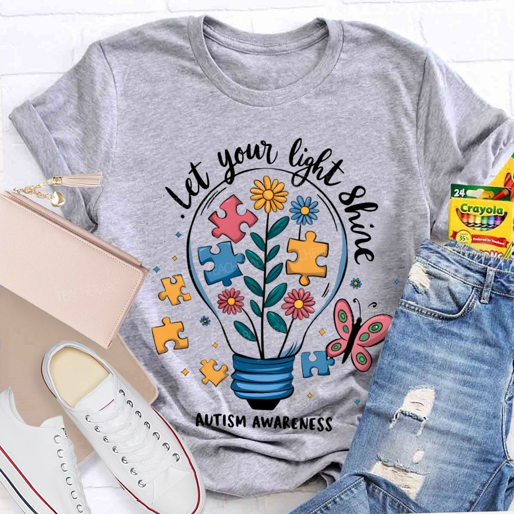 Let Your Light Shine Autism Awareness Teacher T-shirt