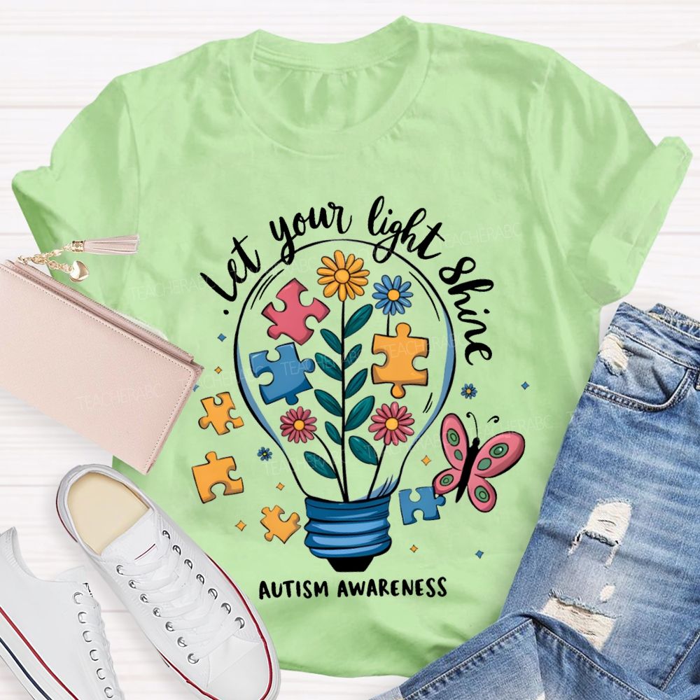 Let Your Light Shine Autism Awareness Teacher T-shirt