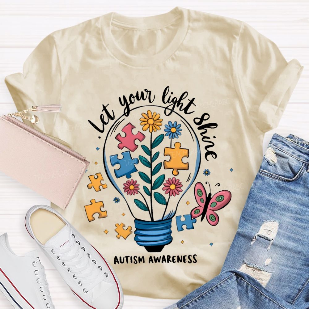 Let Your Light Shine Autism Awareness Teacher T-shirt