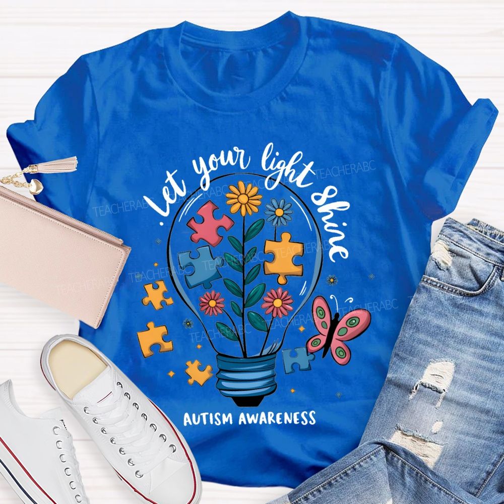 Let Your Light Shine Autism Awareness Teacher T-shirt