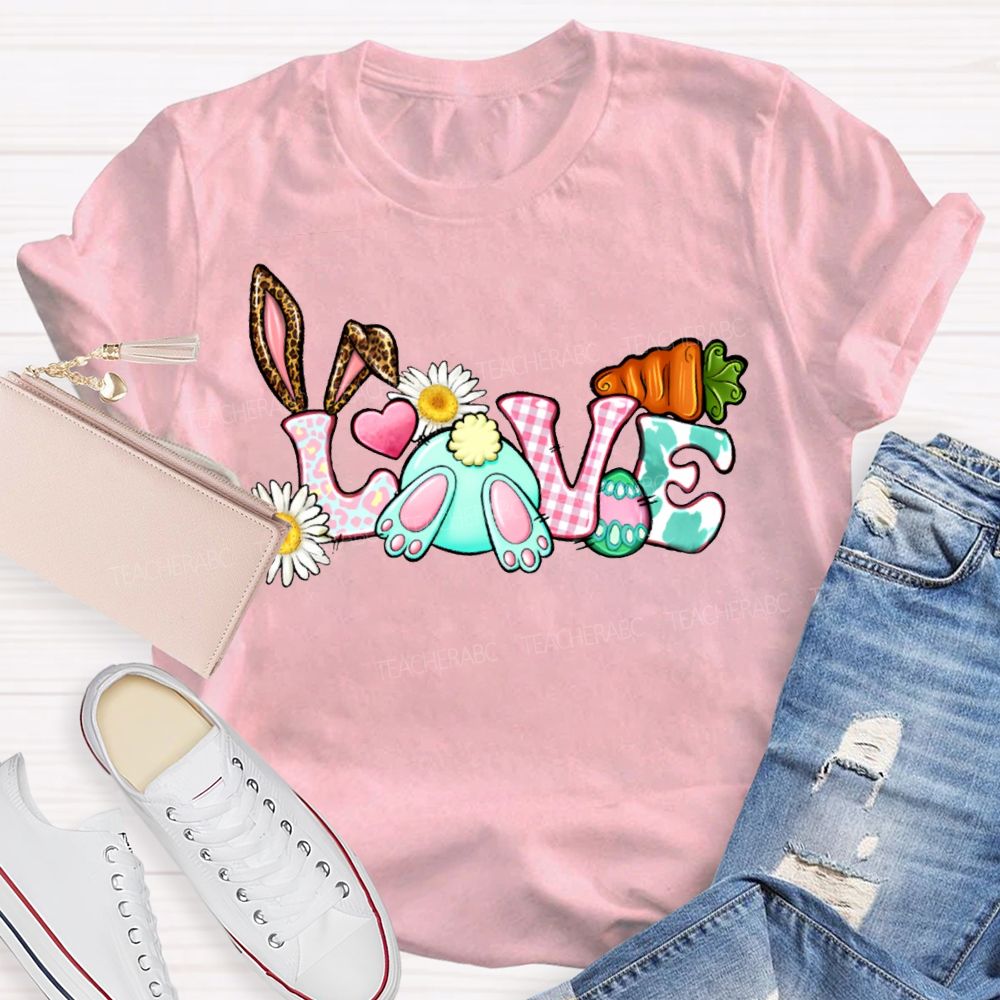 Love Easter Bunnies And Easter Eggs Teacher T-shirt