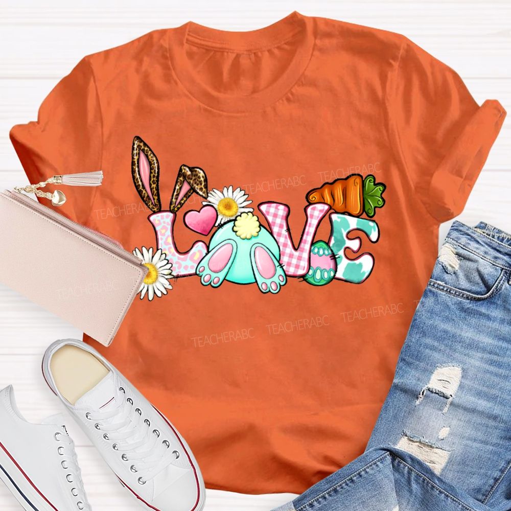 Love Easter Bunnies And Easter Eggs Teacher T-shirt