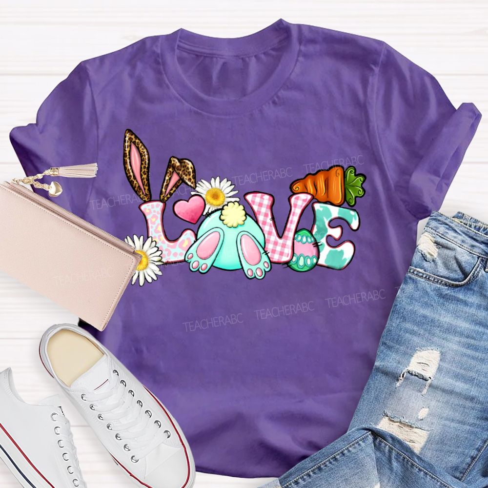 Love Easter Bunnies And Easter Eggs Teacher T-shirt