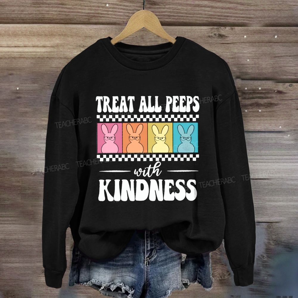 Treat All Peeps With Kindness Easter Color Bunny Sweatshirt