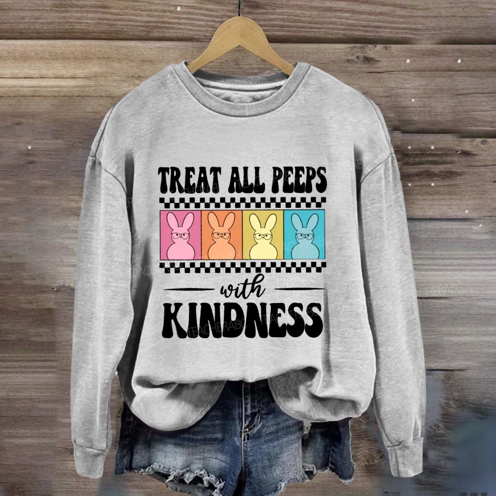 Treat All Peeps With Kindness Easter Color Bunny Sweatshirt