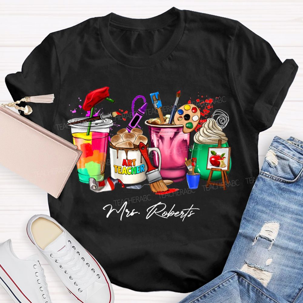 Personalized Name Art Teacher Colored Cup Printing Teacher T-shirt