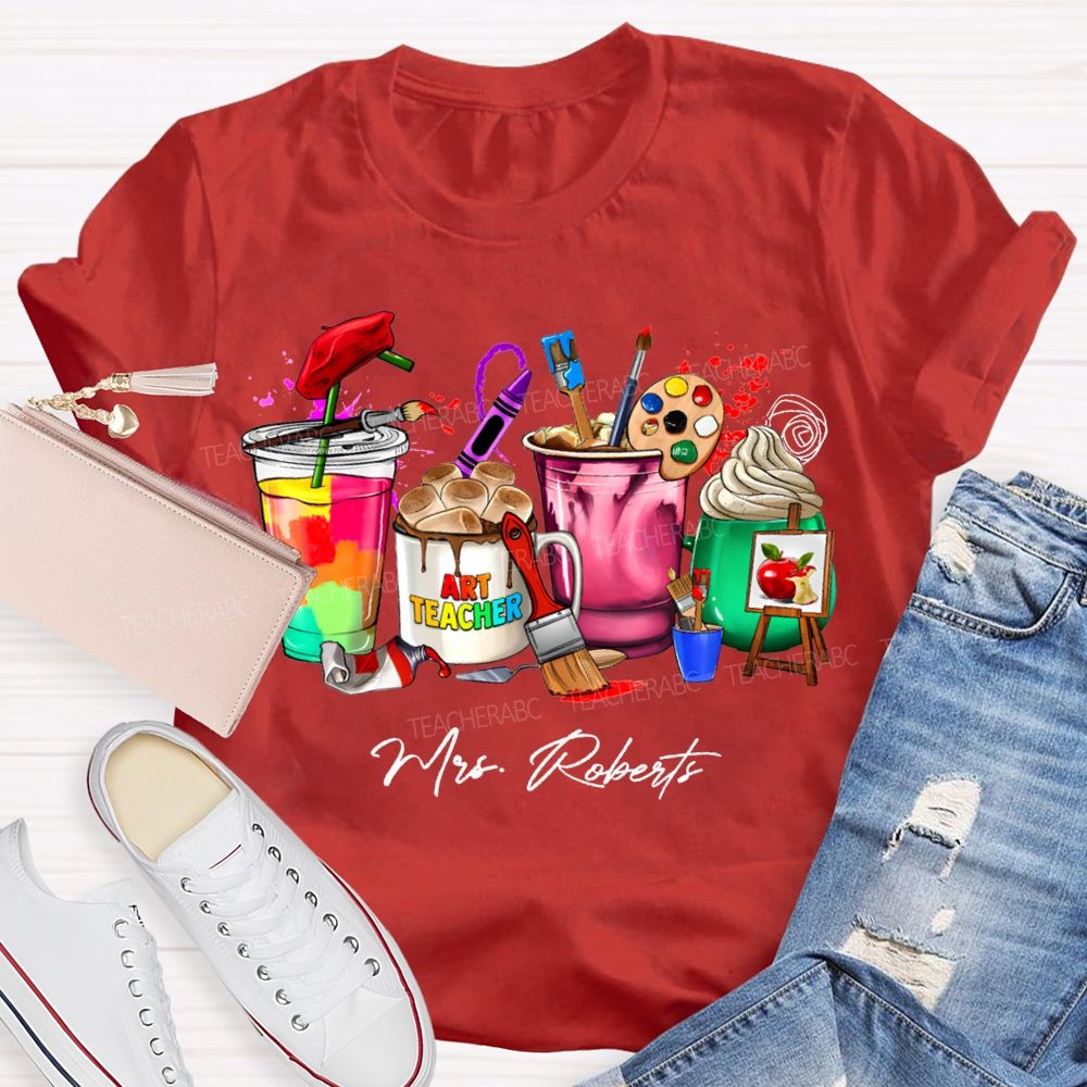 Personalized Name Art Teacher Colored Cup Printing Teacher T-shirt