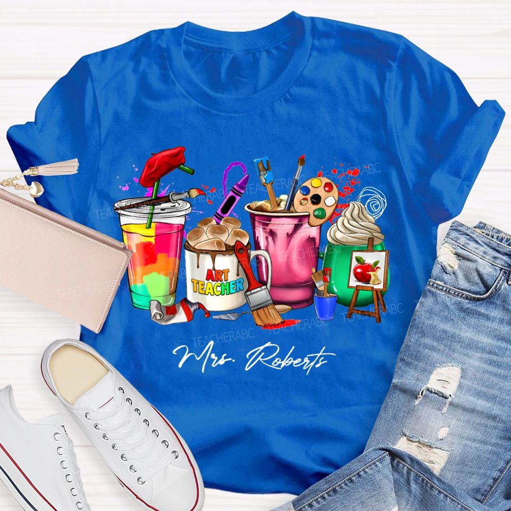 Personalized Name Art Teacher Colored Cup Printing Teacher T-shirt