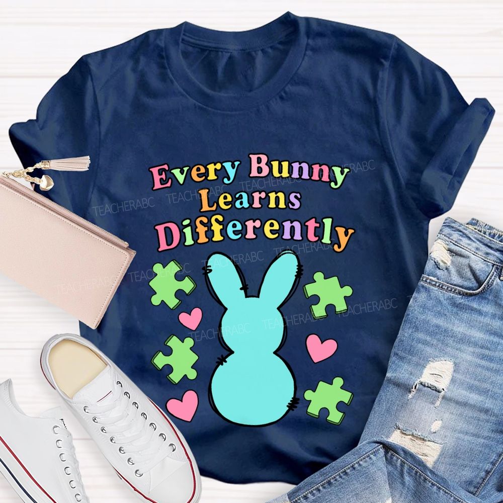 Every Bunny Learns Differently Teacher T-shirt