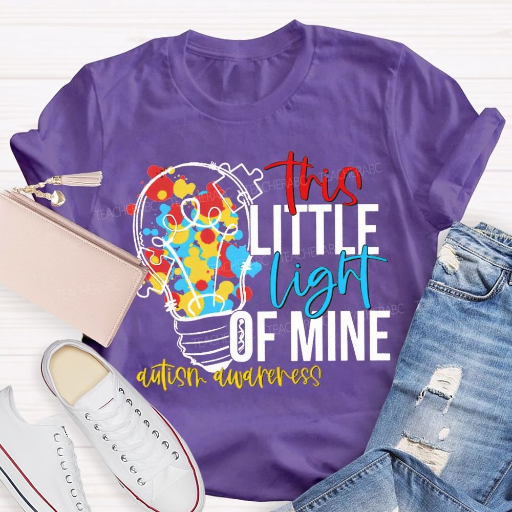 The Little Light Of Mine Autism Awareness Teacher T-shirt