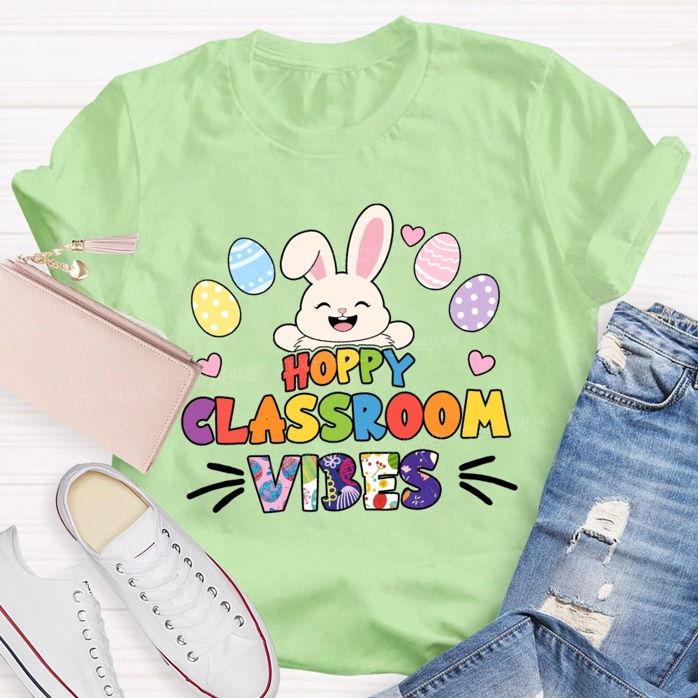 Hoppy Classroom Vibes Teacher T-shirt